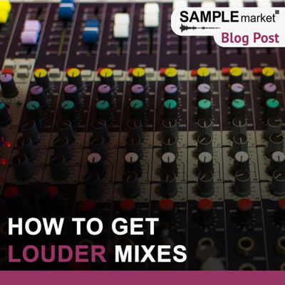 How to Get Louder Mixes in Seven Simple Steps