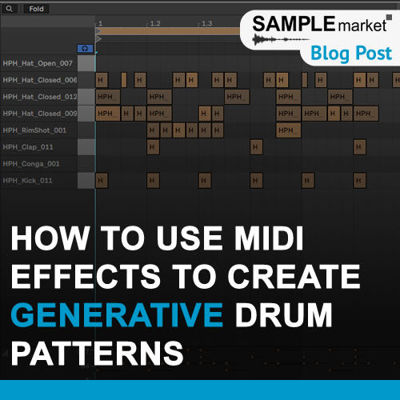 How to Use MIDI Effects to Create Generative Drum Patterns